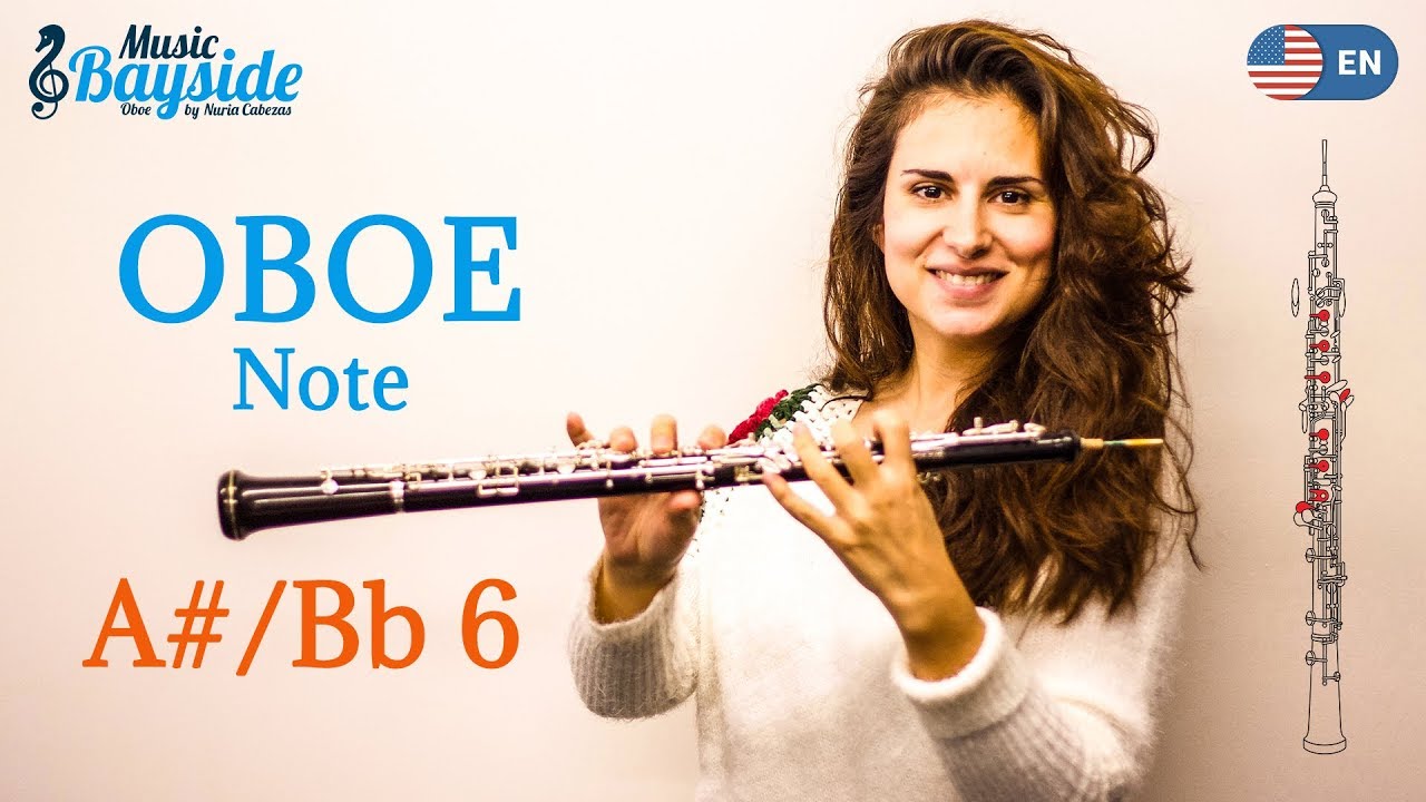 How To Play The Note A / Bb 6 on the Oboe Oboe Lesson MusicBayside