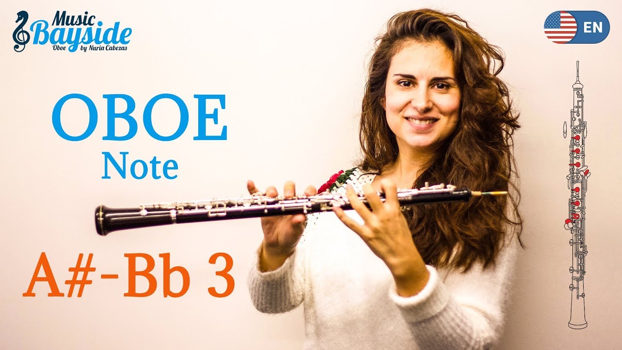How To Play The Note A sharp 3 or B flat 3 A3 Bb3 on the Oboe
