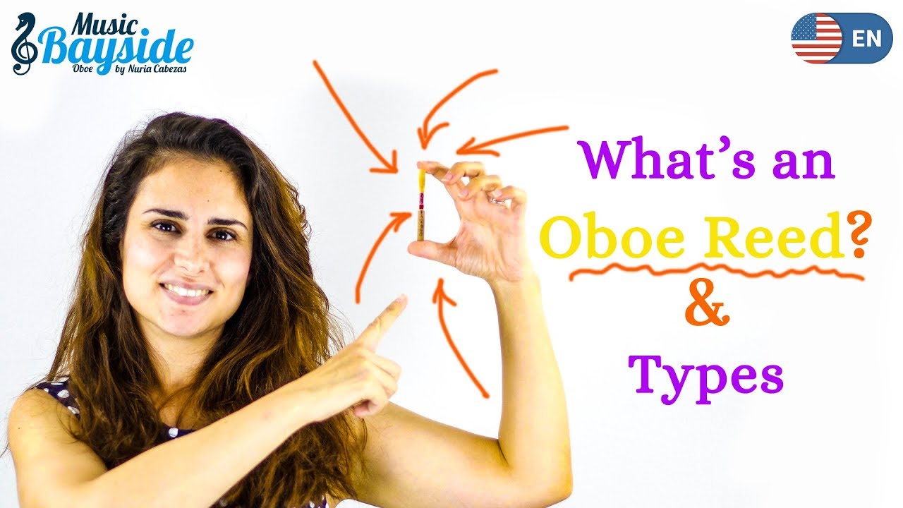 What is an OBOE REED? TYPES PLASTIC and WOOD Reeds for Oboe